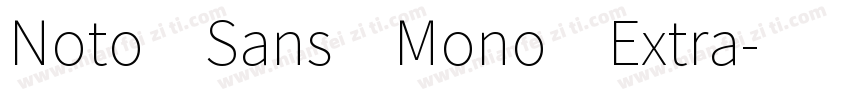 Noto Sans Mono Extra字体转换